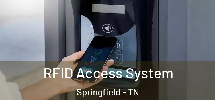  RFID Access System Springfield - TN