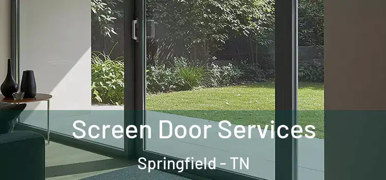 Screen Door Services Springfield - TN