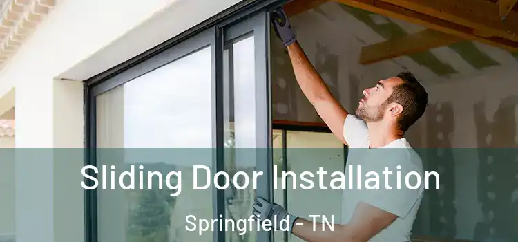 Sliding Door Installation Springfield - TN